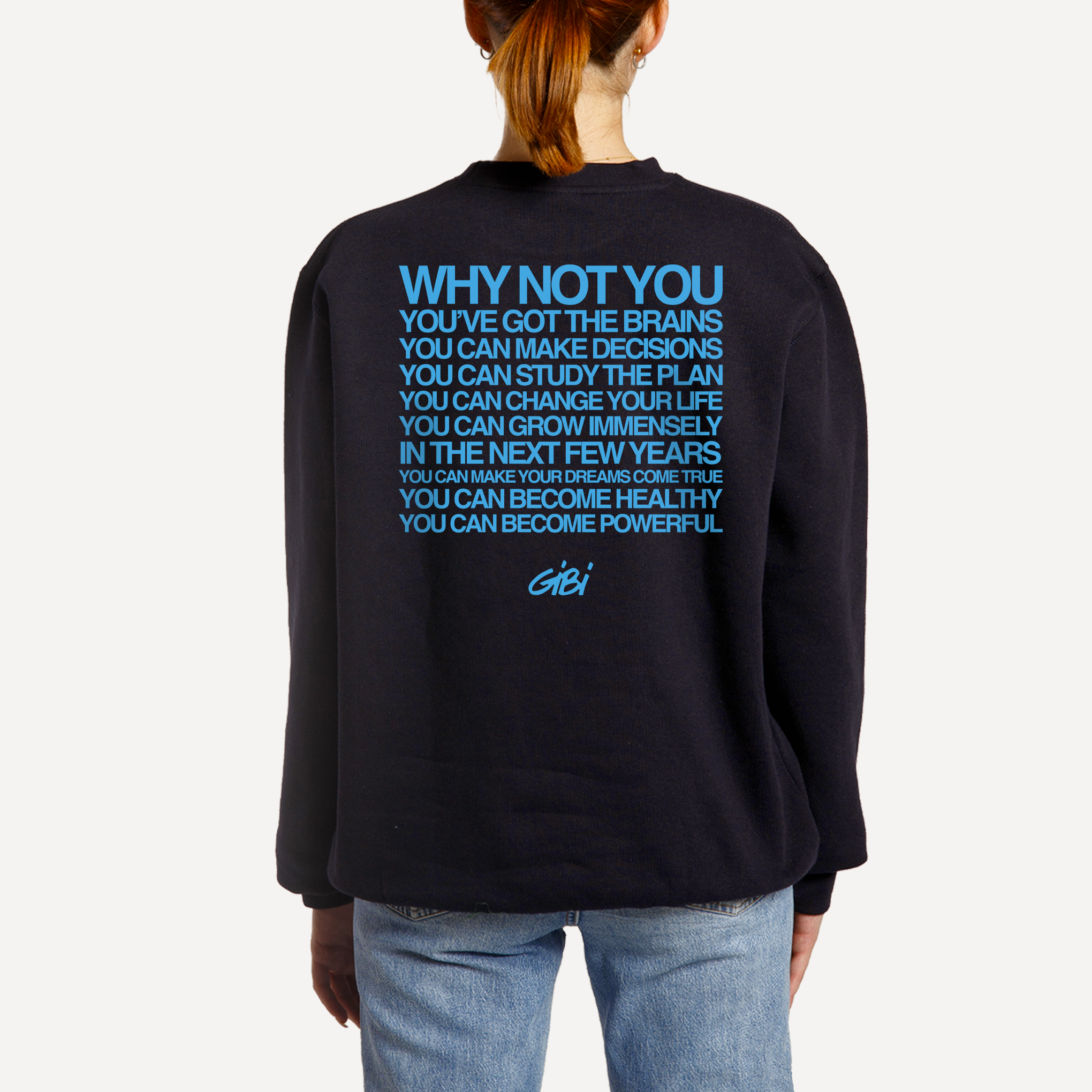 Crewneck WHY NOT YOU? - Gibi