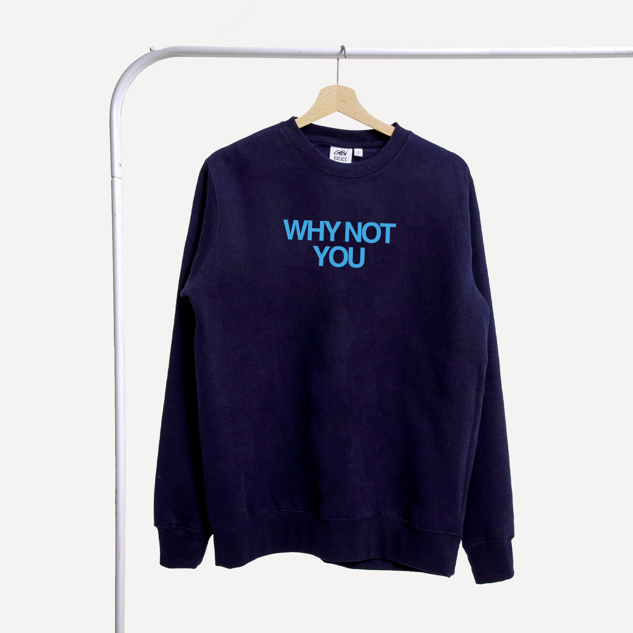 Crewneck WHY NOT YOU? - Gibi