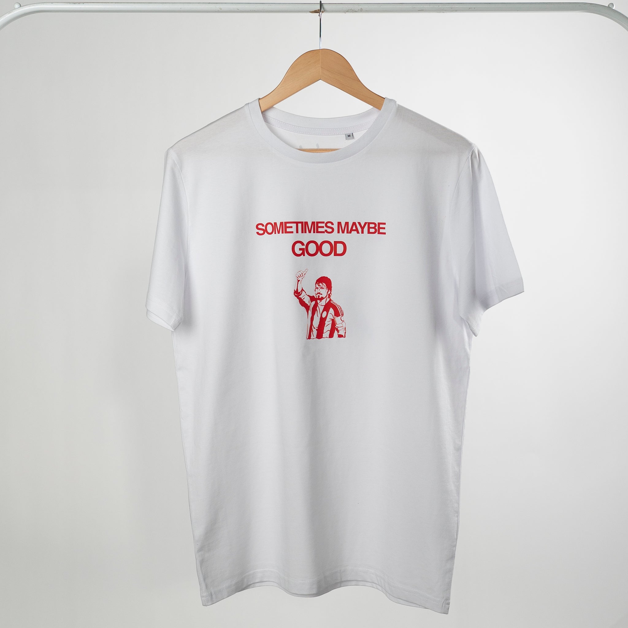 T-Shirt SOMETIMES MAYBE...