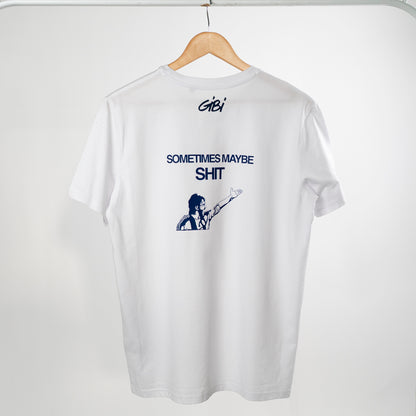 T-Shirt SOMETIMES MAYBE...