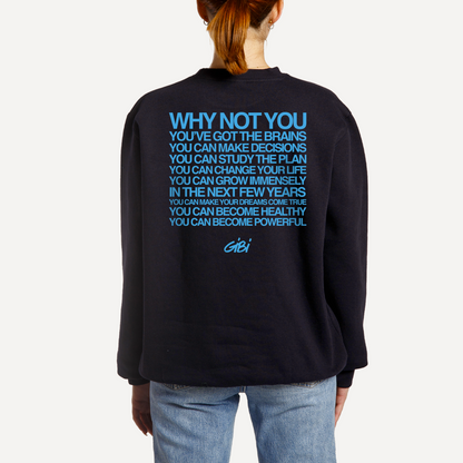 Crewneck WHY NOT YOU?